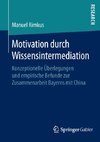 Motivation durch Wissensintermediation