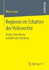 Regieren im Schatten der Volksrechte