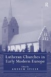 Lutheran Churches in Early Modern Europe