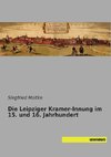 Die Leipziger Kramer-Innung im 15. und 16. Jahrhundert