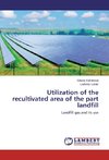 Utilization of the recultivated area of the part landfill