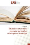 Éducation et société, exemple burkinabé, éclairage rousseauiste