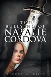 The Bullying of Natalie Cordova