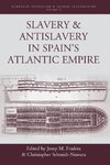 Slavery & Antislavery in Spain's Atlantic Empire