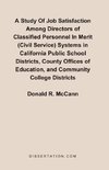 A Study Of Job Satisfaction Among Directors of Classified Personnel In Merit (Civil Service) Systems in California Public School Districts, County Offices of Education, and Community College Districts