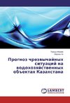Prognoz chrezvychajnyh situacij na vodohozyajstvennyh ob#ektah Kazahstana