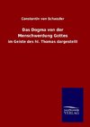 Das Dogma von der Menschwerdung Gottes