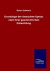 Grundzüge der deutschen Syntax nach ihrer geschichtlichen Entwicklung