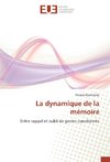 La dynamique de la mémoire