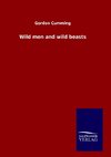 Wild men and wild beasts