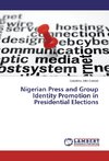 Nigerian Press and Group Identity Promotion in Presidential Elections