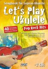 Let's Play Ukulele Pop Rock Hits + 2 CDs