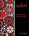 Color! Easy Designs for Your Relaxation