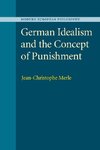 German Idealism and the Concept of Punishment