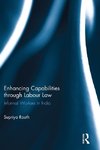 Routh, S: Enhancing Capabilities through Labour Law