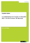 La problématique de l'utopie et l'absurdité dans 