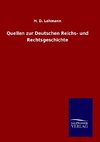 Quellen zur Deutschen Reichs- und Rechtsgeschichte