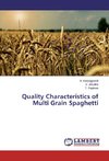 Quality Characteristics of Multi Grain Spaghetti