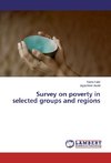 Survey on poverty in selected groups and regions