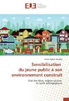 Sensibilisation du jeune public à son environnement construit