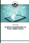 Is Zekasi Uygulamalari ve Pazar Sepeti Analizi