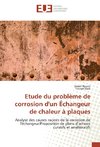 Etude du problème de corrosion d'un Échangeur de chaleur à plaques