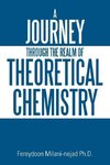 A Journey Through the Realm of Theoretical Chemistry