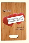 More Share with Love Canadian Cooking