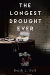 The Longest Drought Ever