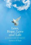 Loss, Hope, Love and Life