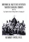 Historical Sketches Seventh North Carolina Troops 1861-65