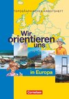 Wir orientieren uns in der Welt 2. Arbeitsheft. Wir orientieren uns in Europa