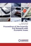 Proceedings of the Scientific and Research with Economic Issues