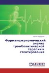 Farmakojekonomicheskij analiz tromboliticheskoj terapii i stentirovaniya