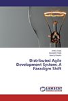 Distributed Agile Development System: A Paradigm Shift