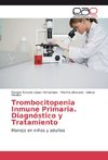 Trombocitopenia Inmune Primaria. Diagnóstico y Tratamiento