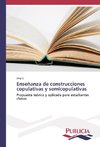 Enseñanza de construcciones copulativas y semicopulativas