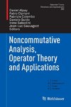 Noncommutative Analysis, Operator Theory and Applications