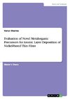 Evaluation of Novel Metalorganic Precursors for Atomic Layer Deposition of Nickel-based Thin Films