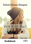 Wo bist du? - Großdruck