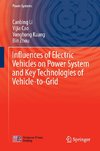 Influences of Electric Vehicles on Power System and Key Technologies of Vehicle-to-Grid