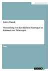 Vermittlung von kirchlichem Kunstgut im Rahmen von Führungen