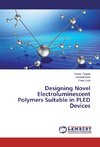 Designing Novel Electroluminescent Polymers Suitable in PLED Devices