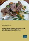 Thüringisches Kochbuch für die bürgerliche Küche