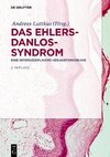 Das Ehlers-Danlos-Syndrom