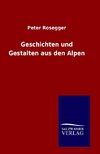 Geschichten und Gestalten aus den Alpen