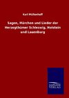 Sagen, Märchen und Lieder der Herzogthümer Schleswig, Holstein und Lauenburg