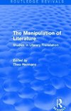 Hermans, T: Manipulation of Literature (Routledge Revivals)