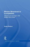 Phrase Structures in Competition