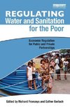 Franceys, R: Regulating Water and Sanitation for the Poor